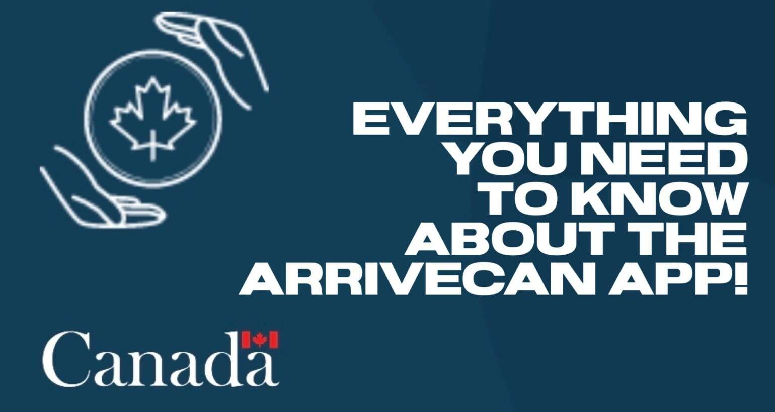 加拿大入境新规定，ArriveCan必备攻略指南